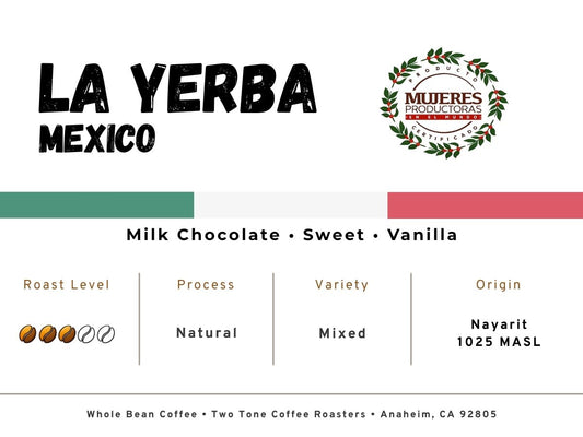Mexico La Yerba Single Origin ~ Women Producers